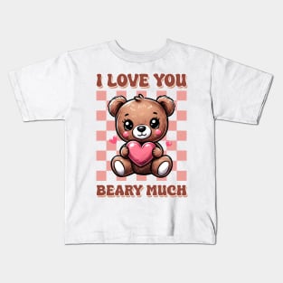 I Love You beary Much Kids T-Shirt